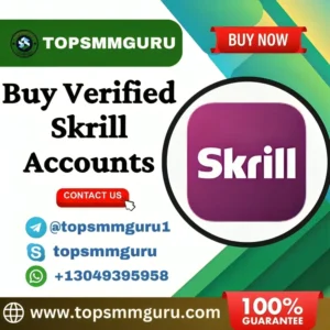 Buy Verified Skrill Accounts